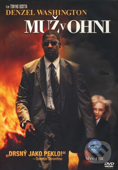 Film: Muž v ohni (Tony Scott) (). Bonton Film, 2004 Film: Muž v ohni (Tony Scott) (). Bonton Film, 2004