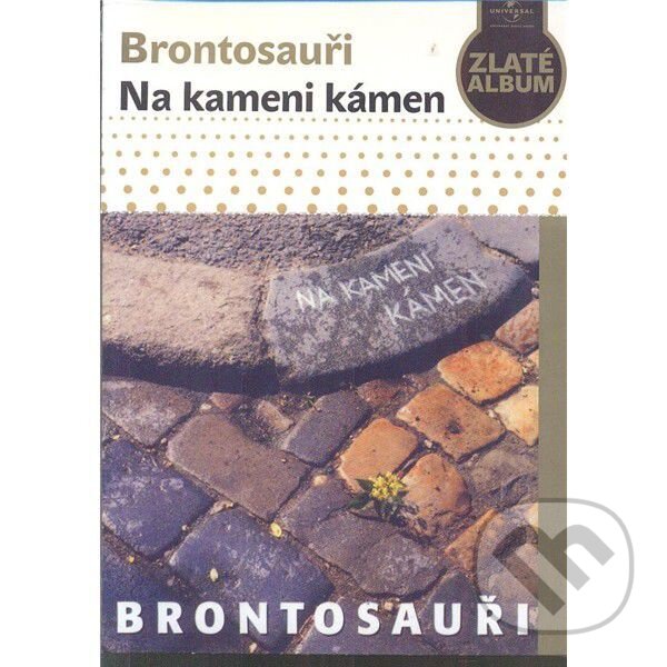 Hudební CD: Brontosauri: Na Kameni Kamen/Slidepack (). , 2010 Hudební CD: Brontosauri: Na Kameni Kamen/Slidepack (). , 2010