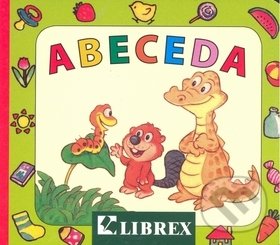 Kniha: Abeceda (Librex). Librex, 2010 Kniha: Abeceda (Librex). Librex, 2010