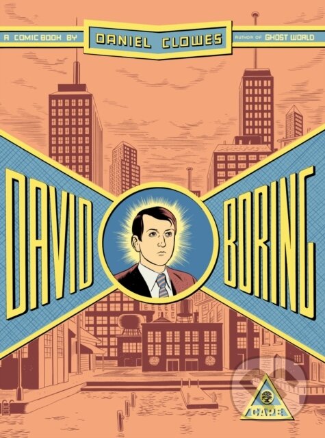 Kniha: David Boring (Daniel Clowes). Jonathan Cape, 2002 Kniha: David Boring (Daniel Clowes). Jonathan Cape, 2002