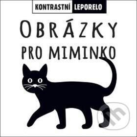 Kniha: Obrázky pro miminko (Drobek). Drobek, 2019 Kniha: Obrázky pro miminko (Drobek). Drobek, 2019