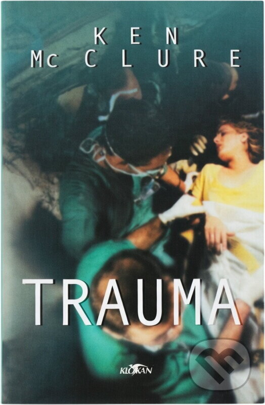 Kniha: Trauma (Ken McClure). , 2003 Kniha: Trauma (Ken McClure). , 2003