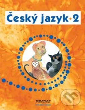 Kniha: Český jazyk 2 (Hana Mikulenková a Radek Malý). Prodos, 2004 Kniha: Český jazyk 2 (Hana Mikulenková a Radek Malý). Prodos, 2004