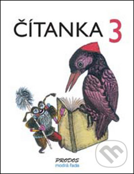 Kniha: Čítanka 3 (Hana Mikulenková a Radek Malý). Prodos, 2004 Kniha: Čítanka 3 (Hana Mikulenková a Radek Malý). Prodos, 2004