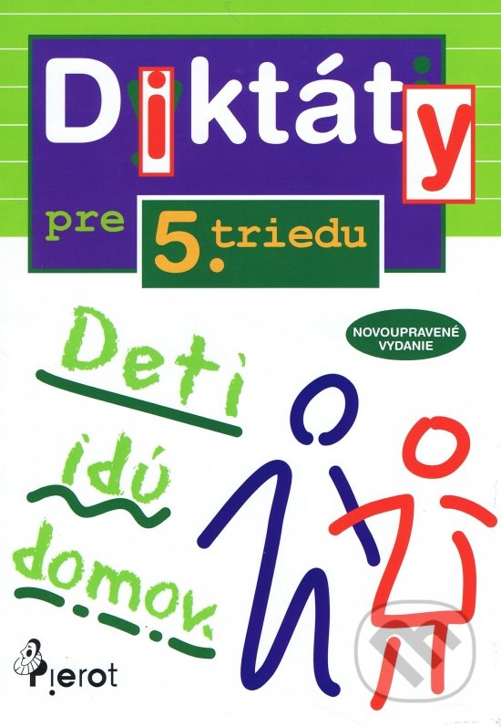 Diktáty pre 5. triedu ZŠ - Nadežda Rusňáková, Pierot, 2019
