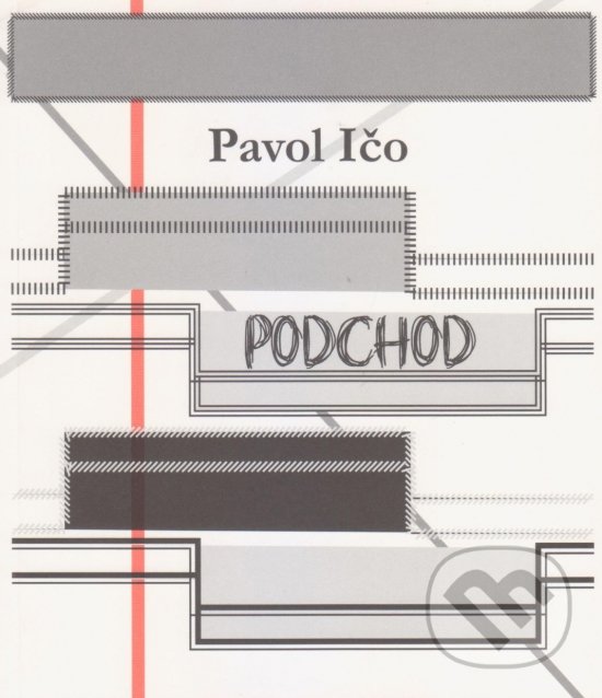 Kniha: Podchod (Pavol Ičo). Vydavateľstvo Spolku slovenských spisovateľov, 2019 Kniha: Podchod (Pavol Ičo). Vydavateľstvo Spolku slovenských spisovateľov, 2019
