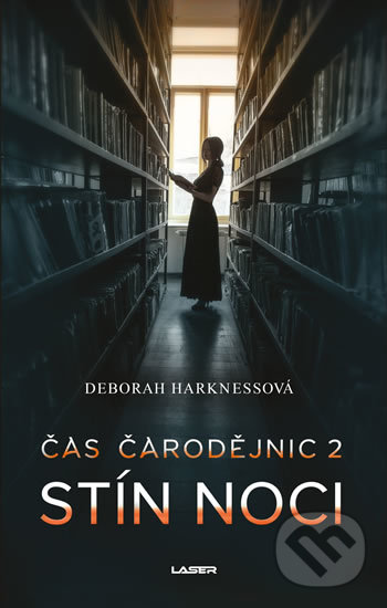 Kniha: Čas čarodějnic 2: Stín noci (Deborah Harkness). Laser books, 2019 Kniha: Čas čarodějnic 2: Stín noci (Deborah Harkness). Laser books, 2019