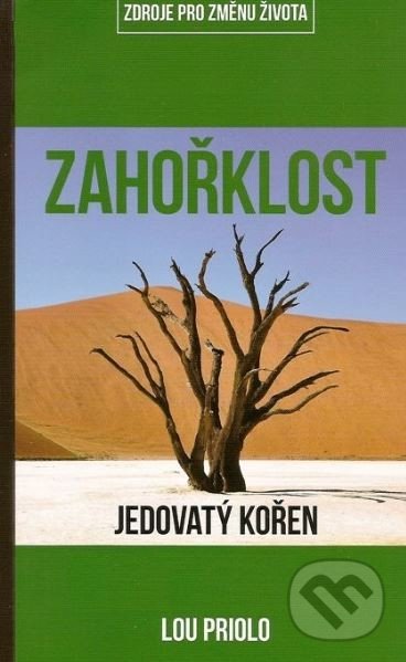 Kniha: Zahořklost (Lou Priolo). Didasko, 2016 Kniha: Zahořklost (Lou Priolo). Didasko, 2016