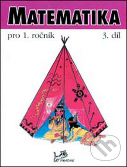 Kniha: Matematika pro 1. ročník (Hana Mikulenková a Josef Molnár). Prodos, 2012 Kniha: Matematika pro 1. ročník (Hana Mikulenková a Josef Molnár). Prodos, 2012