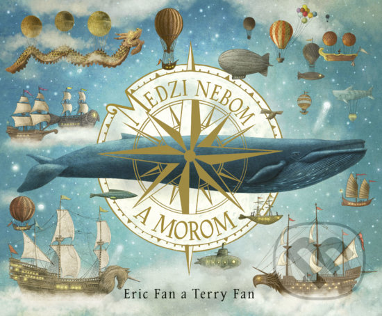 Kniha: Medzi nebom a morom (Eric Fan a Terry Fan). Stonožka, 2019 Kniha: Medzi nebom a morom (Eric Fan a Terry Fan). Stonožka, 2019