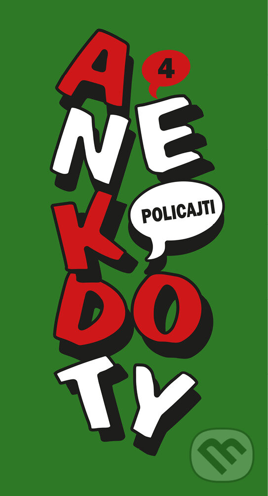 E-kniha: Anekdoty 4: Policajti (Autorský kolektív). CPRESS, 2019 E-kniha: Anekdoty 4: Policajti (Autorský kolektív). CPRESS, 2019