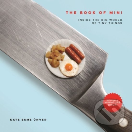 Kniha: The Book of Mini (Kate Esme Ünver). Black Dog, 2019 Kniha: The Book of Mini (Kate Esme Ünver). Black Dog, 2019