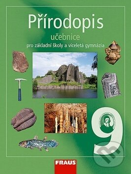 Kniha: Přírodopis 9 Učebnice (Dobroslav Matějka a Milada Švecová). Fraus, 2007 Kniha: Přírodopis 9 Učebnice (Dobroslav Matějka a Milada Švecová). Fraus, 2007