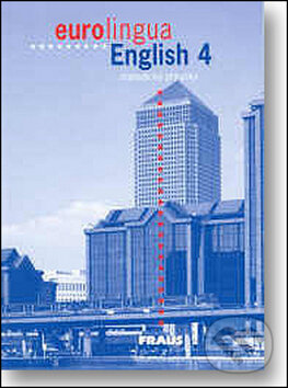 Kniha: Eurolingua English 4 (Fraus). Fraus Kniha: Eurolingua English 4 (Fraus). Fraus