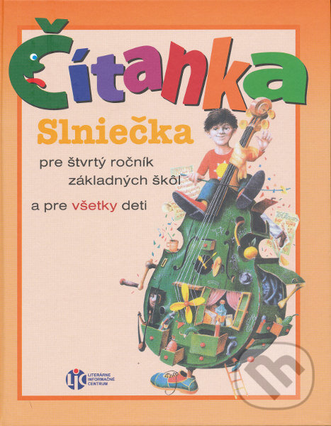 Kniha: Čítanka Slniečka (Autorský kolektív). Slovenské literárne centrum, 2011 Kniha: Čítanka Slniečka (Autorský kolektív). Slovenské literárne centrum, 2011