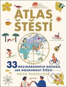 Kniha: Atlas štěstí (Helen Russell). Jota, 2019 Kniha: Atlas štěstí (Helen Russell). Jota, 2019