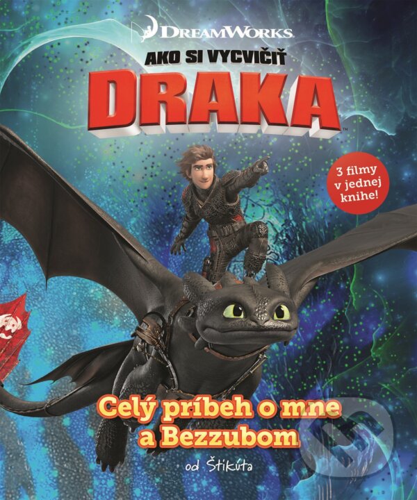 Kniha: Ako si vycvičiť draka: Celý príbeh o mne a Bezzubom (Egmont SK). Egmont SK, 2019 Kniha: Ako si vycvičiť draka: Celý príbeh o mne a Bezzubom (Egmont SK). Egmont SK, 2019
