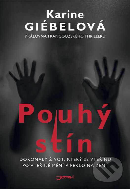 Kniha: Pouhý stín (Karine Giébel). Jota, 2019 Kniha: Pouhý stín (Karine Giébel). Jota, 2019