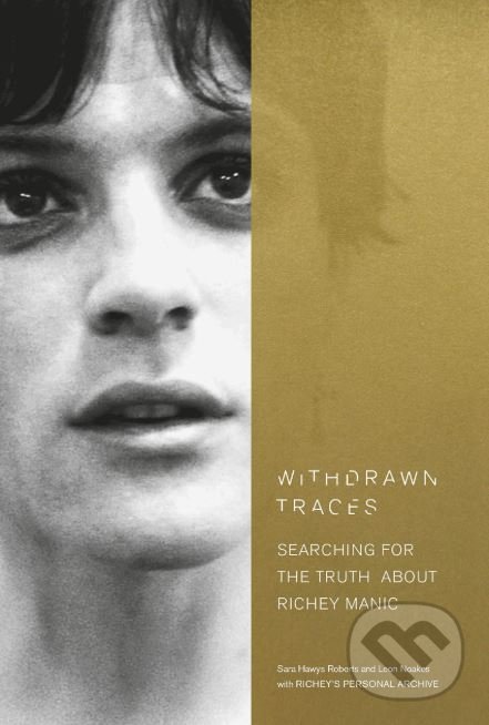 Kniha: Withdrawn Traces (Sara Hawys Roberts a Leon Noakes). Virgin Books, 2019 Kniha: Withdrawn Traces (Sara Hawys Roberts a Leon Noakes). Virgin Books, 2019