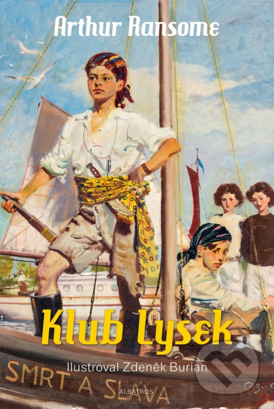 Kniha: Klub Lysek (Arthur Ransome). Albatros CZ, 2019 Kniha: Klub Lysek (Arthur Ransome). Albatros CZ, 2019