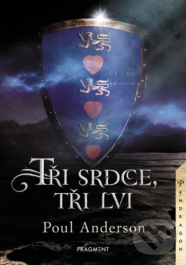 E-kniha: Tři srdce, tŕi lvi (Poul Anderson). Nakladatelství Fragment, 2019 E-kniha: Tři srdce, tŕi lvi (Poul Anderson). Nakladatelství Fragment, 2019