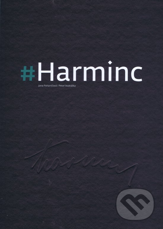Kniha: # Harminc (Jana Pohaničová a Peter Vodrážka). Trio Publishing, 2019 Kniha: # Harminc (Jana Pohaničová a Peter Vodrážka). Trio Publishing, 2019
