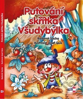 Kniha: Putování skřítka Všudybýlka (Radomír Socha). KRIGL, 2019 Kniha: Putování skřítka Všudybýlka (Radomír Socha). KRIGL, 2019