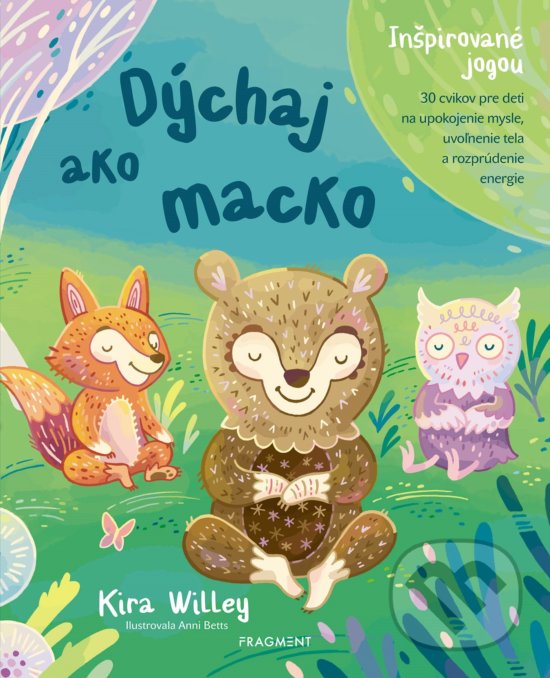 Kniha: Dýchaj ako macko (Kira Willey). Fragment, 2019 Kniha: Dýchaj ako macko (Kira Willey). Fragment, 2019