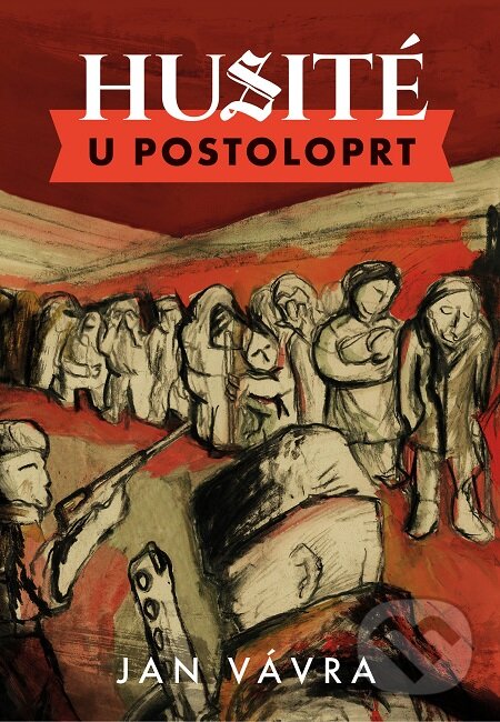 E-kniha: Husité u Postoloprt (Jan Vávra). Bourdon, 2017 E-kniha: Husité u Postoloprt (Jan Vávra). Bourdon, 2017