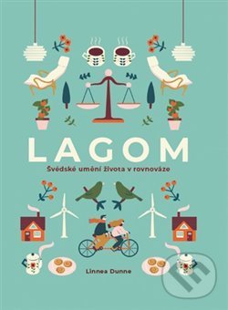 Kniha: Lagom (Linnea Dunne). Alpha book, 2019 Kniha: Lagom (Linnea Dunne). Alpha book, 2019