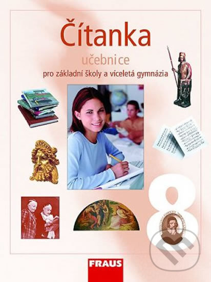 Kniha: Čítanka 8 pro základní školy a víceletá gymnázia (Ladislava Lederbuchová). Fraus, 2005 Kniha: Čítanka 8 pro základní školy a víceletá gymnázia (Ladislava Lederbuchová). Fraus, 2005