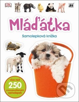 Kniha: Samolepková knížka: Mláďátka (Jiří Models). Jiří Models, 2017 Kniha: Samolepková knížka: Mláďátka (Jiří Models). Jiří Models, 2017