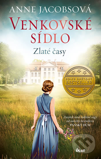 Kniha: Zlaté časy (Anne Jacobs). Ikar CZ, 2019 Kniha: Zlaté časy (Anne Jacobs). Ikar CZ, 2019