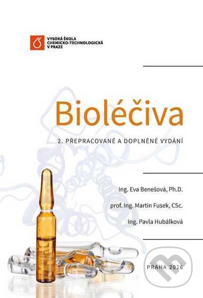Kniha: Bioléčiva (Eva Benešová). Vydavatelství VŠCHT, 2016 Kniha: Bioléčiva (Eva Benešová). Vydavatelství VŠCHT, 2016