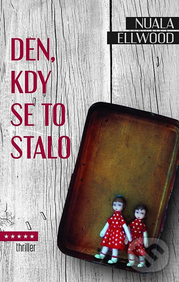 Kniha: Den, kdy se to stalo (Nuala Ellwood). Domino, 2019 Kniha: Den, kdy se to stalo (Nuala Ellwood). Domino, 2019