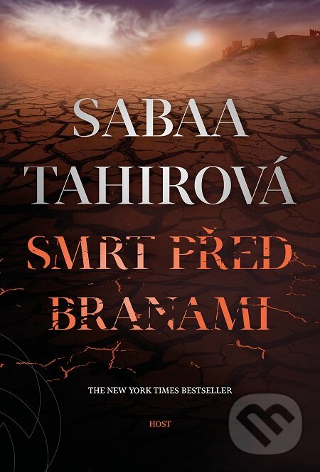 E-kniha: Smrt před branami (Sabaa Tahir). Host, 2019 E-kniha: Smrt před branami (Sabaa Tahir). Host, 2019