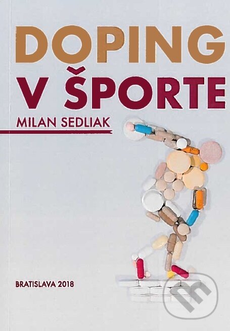 Kniha: Doping v športe (Milan Sedliak). ICM Agency, 2018 Kniha: Doping v športe (Milan Sedliak). ICM Agency, 2018