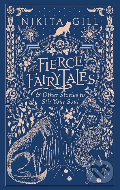 Kniha: Fierce Fairytales (Nikita Gill). Trapeze, 2018 Kniha: Fierce Fairytales (Nikita Gill). Trapeze, 2018