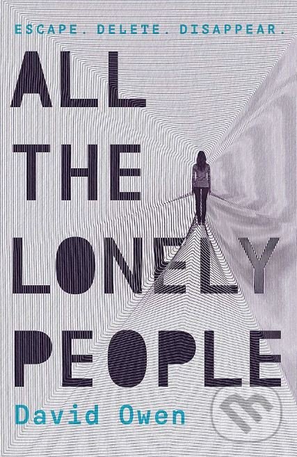 Kniha: All The Lonely People (David Owen). Atom, 2019 Kniha: All The Lonely People (David Owen). Atom, 2019