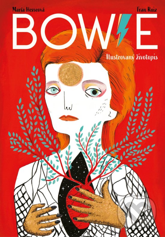 Kniha: Bowie: Ilustrovaný životopis (Fran Ruiz). Lindeni, 2019 Kniha: Bowie: Ilustrovaný životopis (Fran Ruiz). Lindeni, 2019