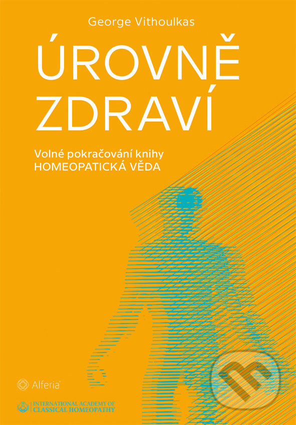 E-kniha: Úrovně zdraví (George Vithoulkas). Grada, 2018 E-kniha: Úrovně zdraví (George Vithoulkas). Grada, 2018