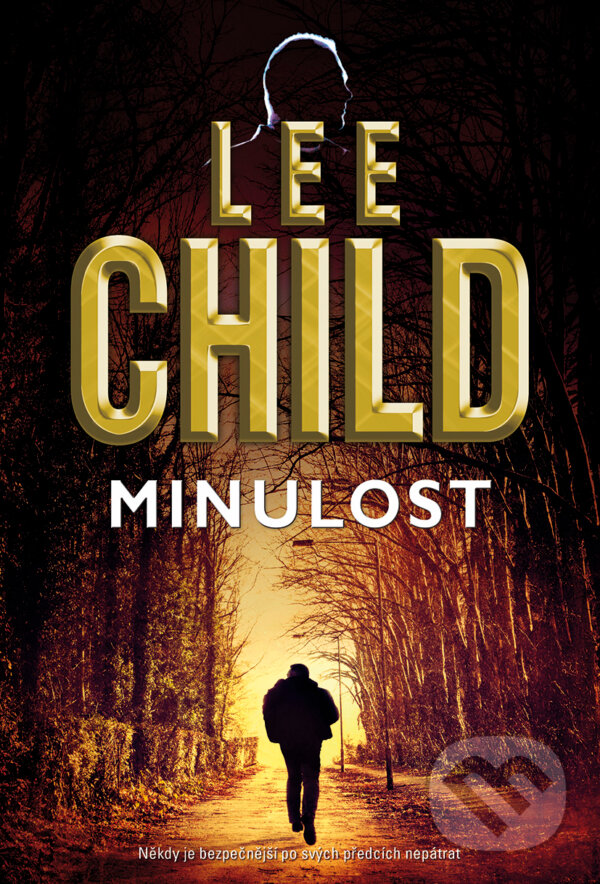 Kniha: Minulost (Lee Child). BB/art, 2019 Kniha: Minulost (Lee Child). BB/art, 2019