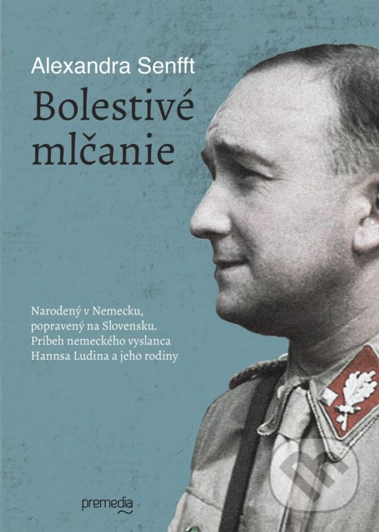 Kniha: Bolestivé mlčanie (Alexandra Senfft). Premedia, 2019 Kniha: Bolestivé mlčanie (Alexandra Senfft). Premedia, 2019
