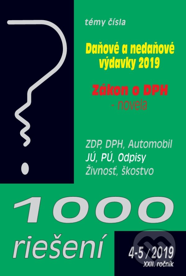 1000 riešení 4-5/2019 - prehľad zmien a príklady z praxe po novelách - Kolektív autorov, Poradca s.r.o., 2019