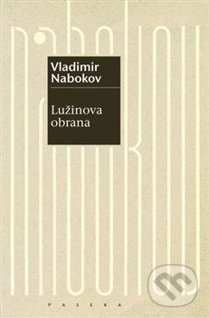 Lužinova obrana - Vladimir Nabokov, Paseka, 2019