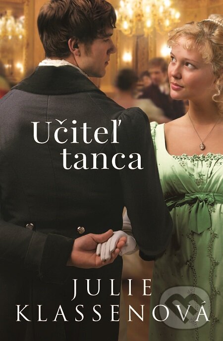 E-kniha: Učiteľ tanca (Julie Klassen). i527.net, 2014 E-kniha: Učiteľ tanca (Julie Klassen). i527.net, 2014