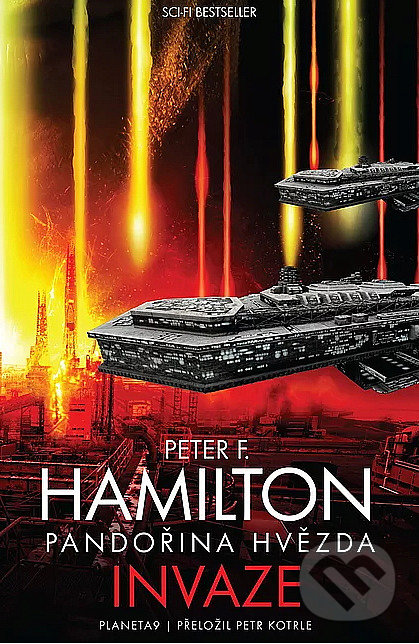 Kniha: Pandořina hvězda - Invaze (Peter F. Hamilton). Planeta, 2019 Kniha: Pandořina hvězda - Invaze (Peter F. Hamilton). Planeta, 2019