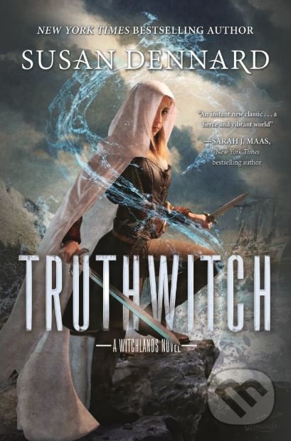 Kniha: Truthwitch (Susan Dennard). MacMillan, 2017 Kniha: Truthwitch (Susan Dennard). MacMillan, 2017