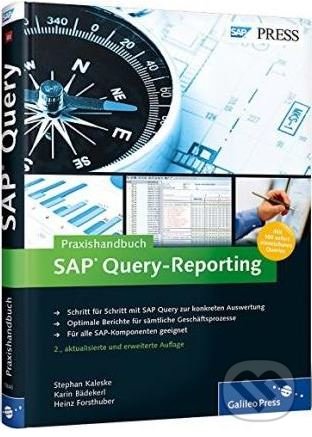 Kniha: Praxishandbuch SAP Query-Reporting (Karin Bädekerl a kolektiv). Rheinwerk Verlag, 2014 Kniha: Praxishandbuch SAP Query-Reporting (Karin Bädekerl a kolektiv). Rheinwerk Verlag, 2014