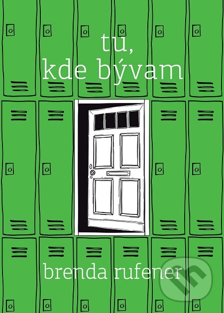 E-kniha: Tu, kde bývam (Brenda Rufener). Slovart, 2019 E-kniha: Tu, kde bývam (Brenda Rufener). Slovart, 2019
